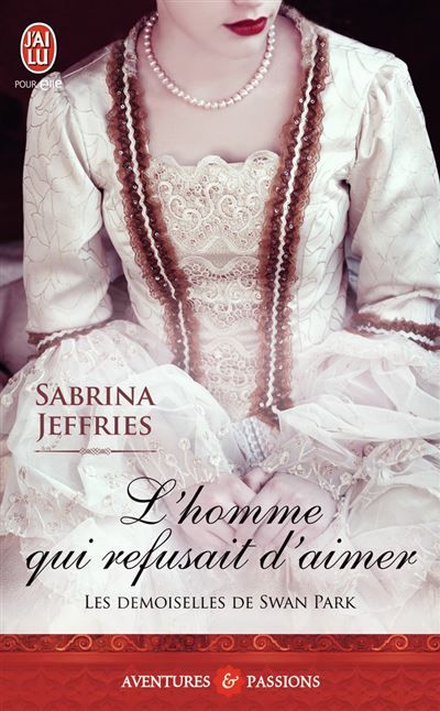 L'homme qui refusait d'aimer Les demoiselles de Swan Park