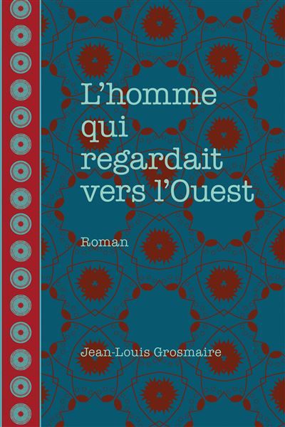 L'homme qui regardait vers l'Ouest