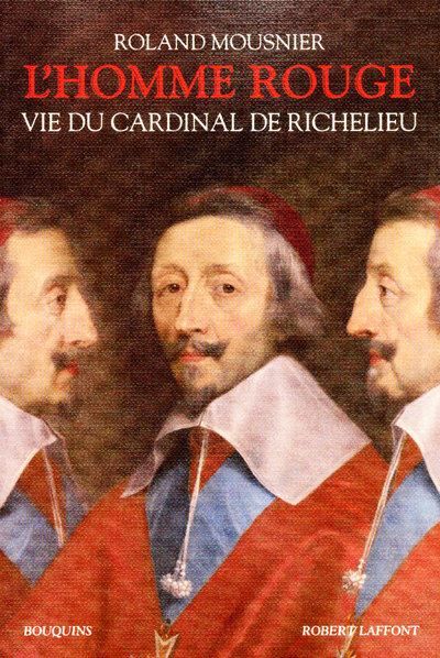 L'Homme rouge - Vie du Cardinal de Richelieu - NE 1585-1642