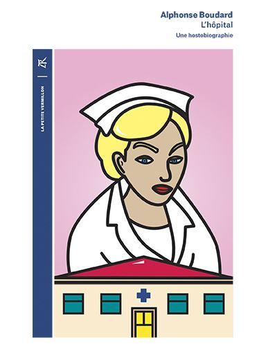 L'hôpital - Une hostobiographie