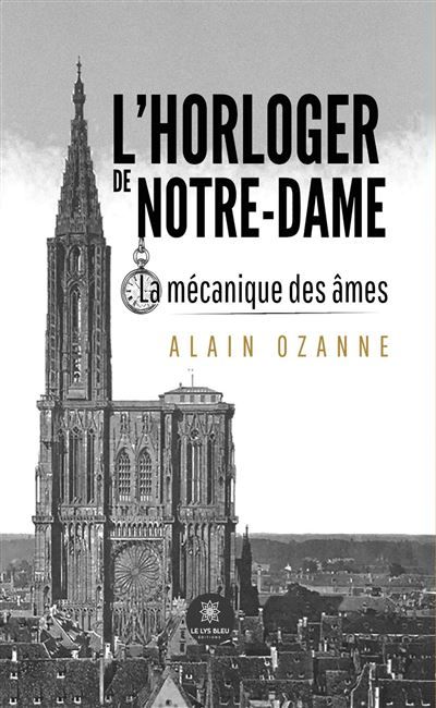 L'horloger de Notre-Dame La mécanique des âmes
