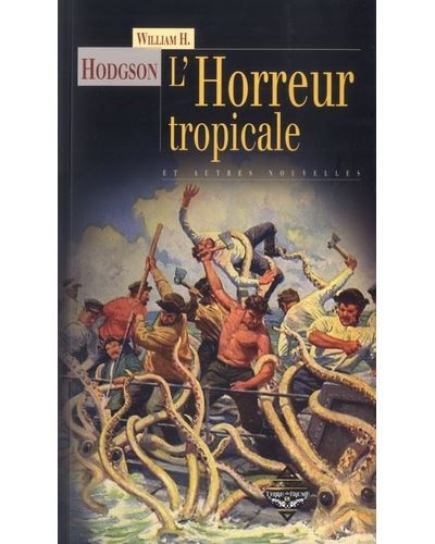 L'Horreur tropicale Et autres nouvelles