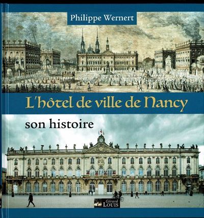 L'HOTEL DE VILLE DE NANCY son histoire