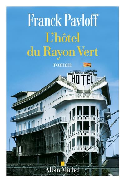 L'Hôtel du Rayon Vert Prix Cabourg du roman 2024