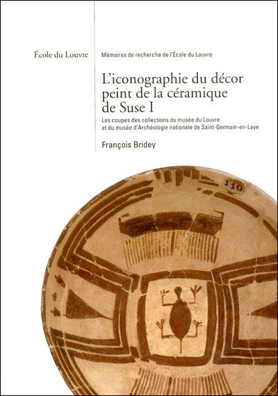L' iconographie du decor peint de la ceramique de suse i Les coupes des collections du musee du louvre et du musee st germain en laye