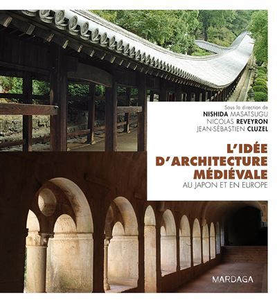 L'idée d'architecture médiévale au Japon et en Europe Au Japon et en Europe