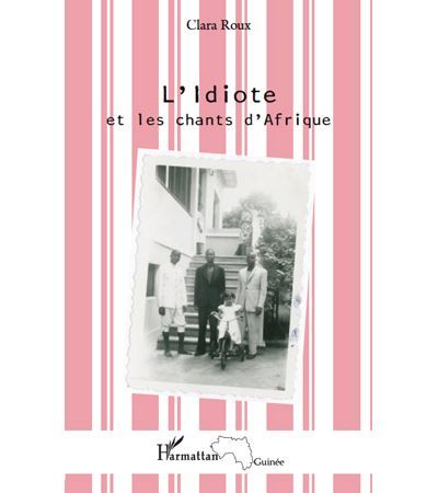 L'Idiote et les chants d'Afrique