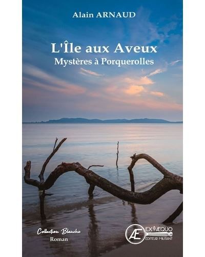 L'île aux Aveux Mystères à Porquerolles