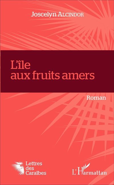 L'île aux fruits amers Roman