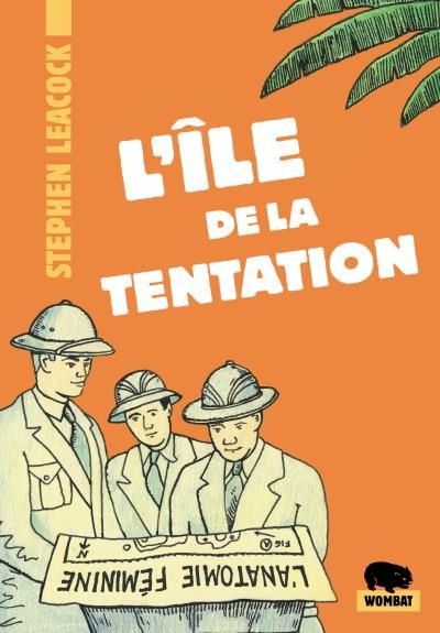 L'ile de la tentation et autres naufrages amoureux