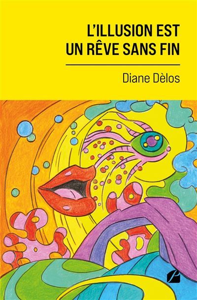 L'illusion est un rêve sans fin