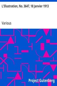 L'Illustration, No. 3647, 18 Janvier 1913