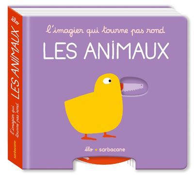 L'imagier qui tourne pas rond - Les animaux