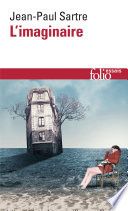 L'imaginaire. Psychologie phénoménologique de l'imagination