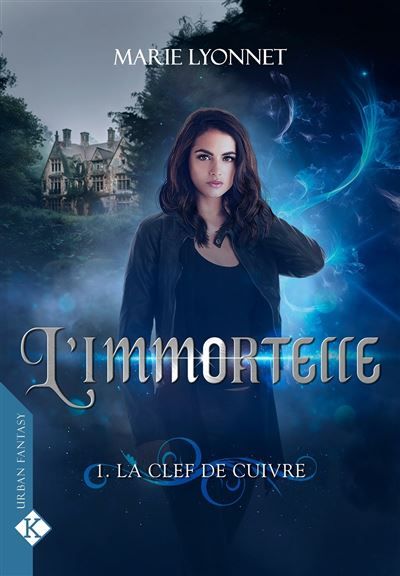 L'Immortelle 1 - La Clef de cuivre