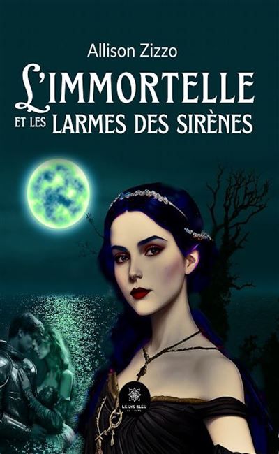 L'immortelle et les larmes des sirènes