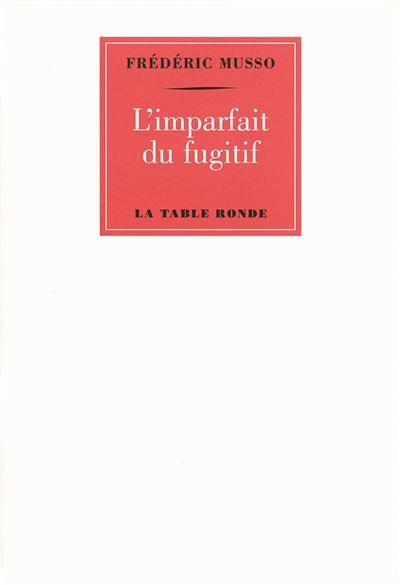 L'imparfait du fugitif