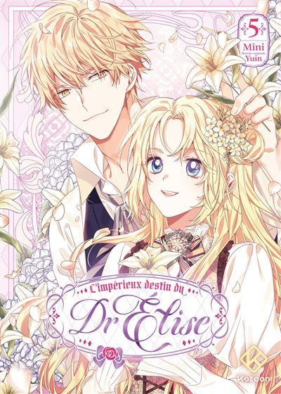 L'Impérieux Destin du Dr Elise - Tome 5