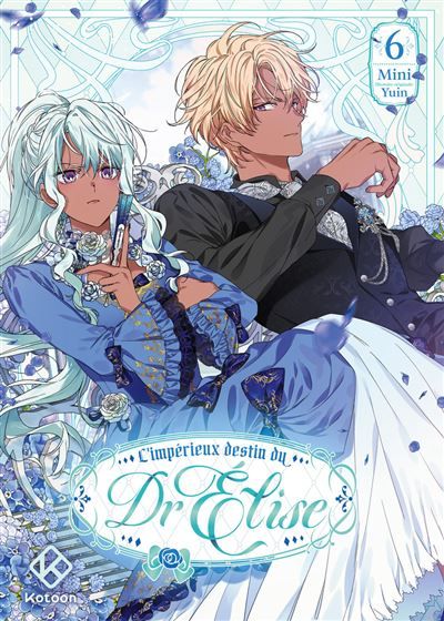 L'Impérieux Destin du Dr Elise - Tome 6