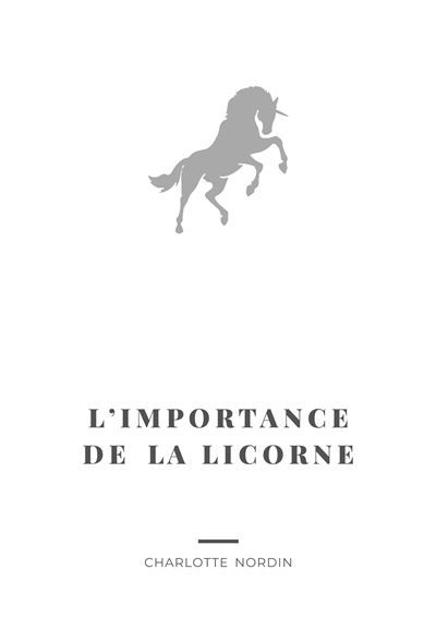 L'Importance de la Licorne - Charlotte Nordin - Books On Demand