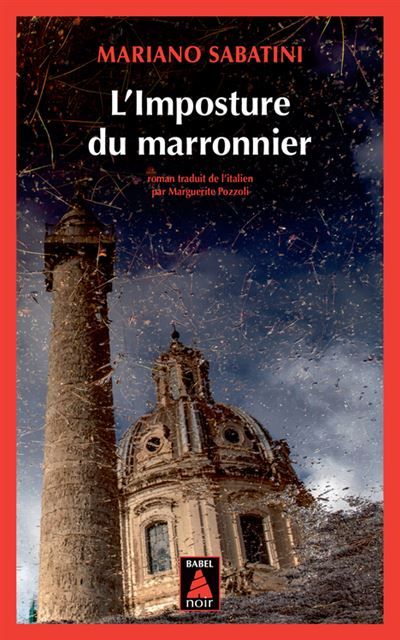 L'Imposture du marronnier Une enquête de Leo Malinverno