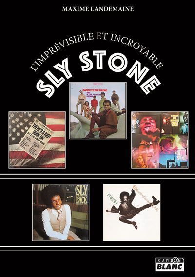 L'imprévisible et incroyable Sly Stone