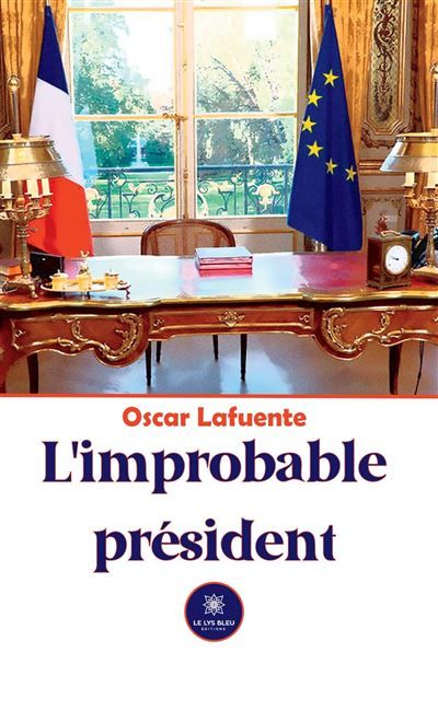 L'improbable président