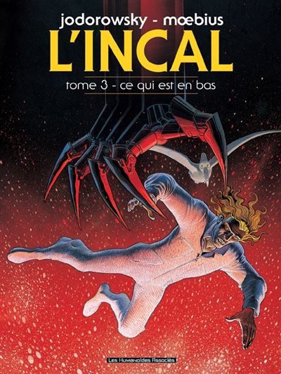 L'Incal T03 Ce qui est en bas