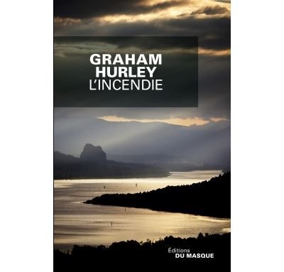 L'incendie