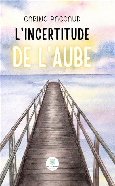 L'incertitude de l'aube