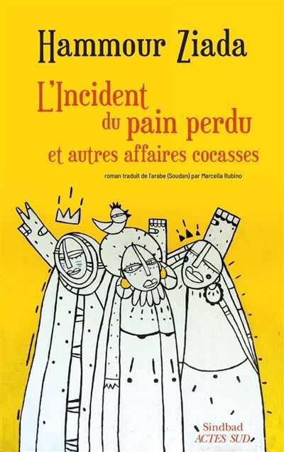 Couverture de L'Incident du pain perdu et autres affaires cocasses par Hammour Ziada