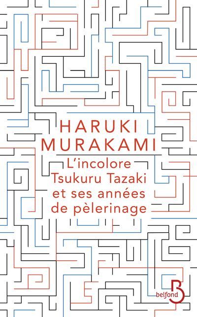 L'incolore Tsukuru Tazaki et ses années de pèlerinage