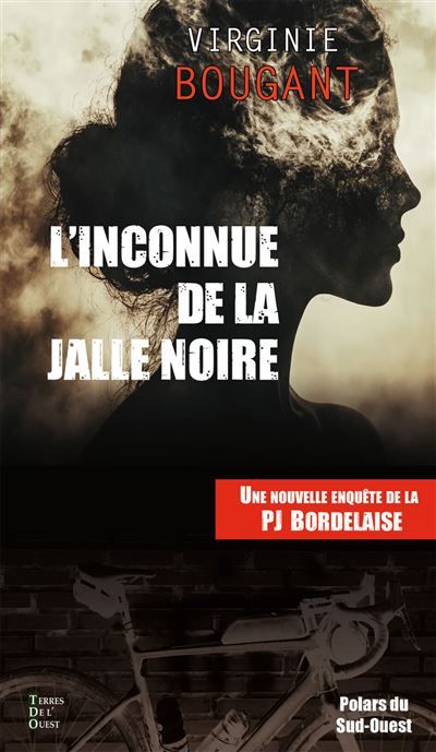 L'inconnue de la jalle noire Une nouvelle enquete de la pj bordelaise