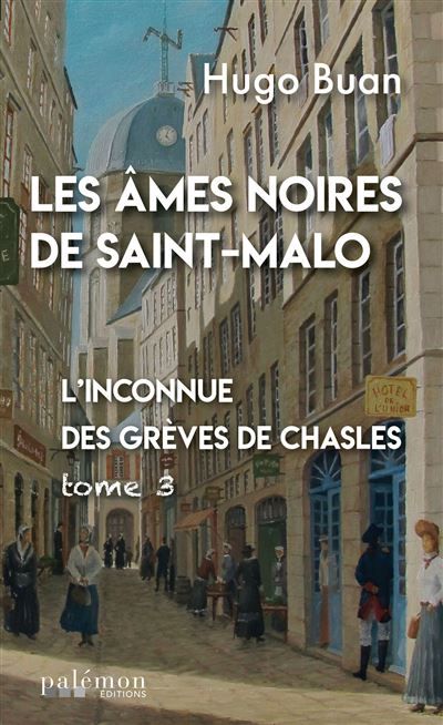 L'inconnue des grèves de Chasles Les âmes noires de Saint-Malo - T3
