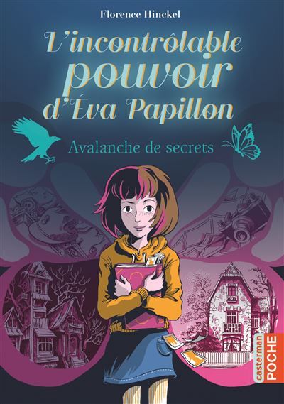 L'incontrôlable pouvoir d'Eva Papillon Avalanche de secrets