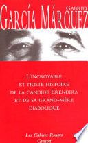 Couverture de L'incroyable et triste histoire de la candide Erendira et de sa grand-mère diabolique par Gabriel García…