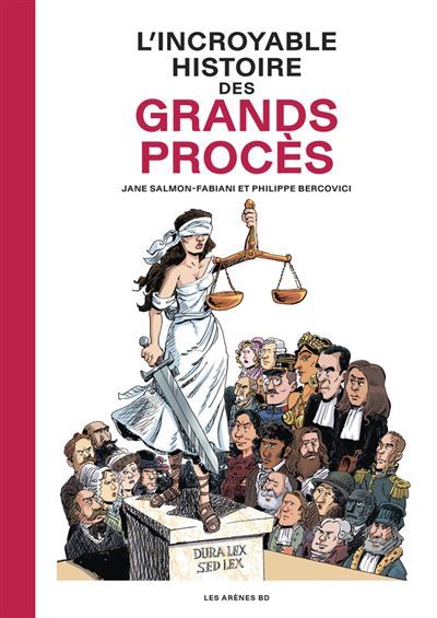 L'Incroyable Histoire des Grands Procès - Philippe Bercovici