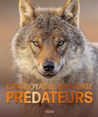 L'incroyable imagerie prédateurs