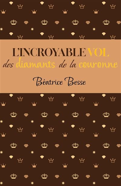 L'Incroyable Vol des diamants de la Couronne