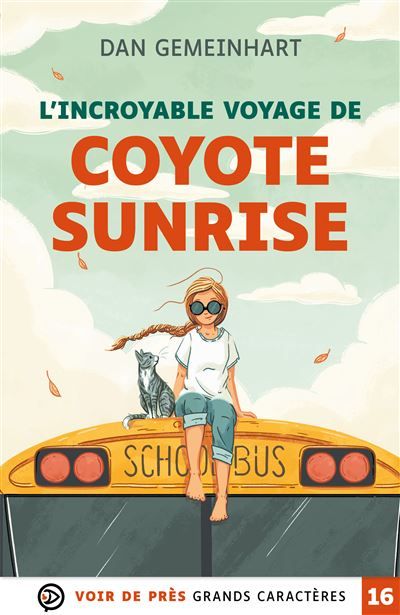 L'incroyable voyage de coyote sunrise Grands caractères, édition accessible pour les malvoyants
