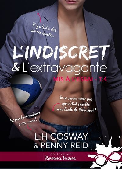 L'indiscret et l'extravagante Mis à l'essai, T4