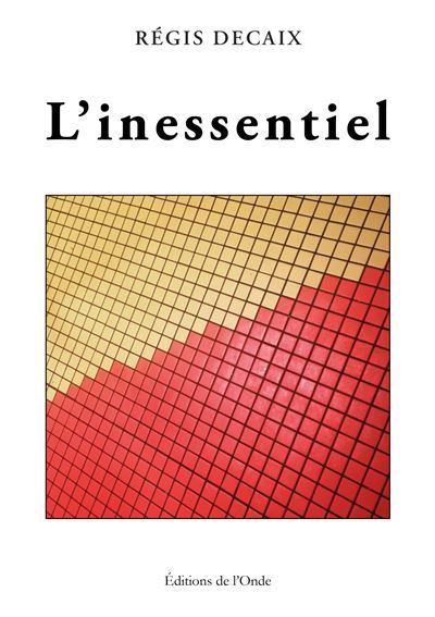 L'inessentiel