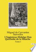 L'Ingénieux Hidalgo Don Quichotte de la Manche