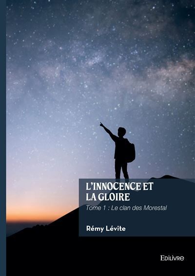 L'innocence et la gloire - Tome 1 Tome 1 : Le clan des Morestal
