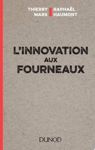 L'innovation aux fourneaux