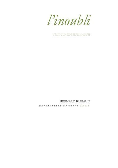 L' Inoubli Suivi d'Un épilogue