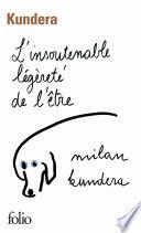 L'insoutenable légèreté de l'être
