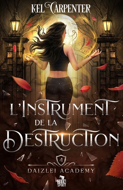 L'Instrument de la Destruction Daizlei Academy, T4