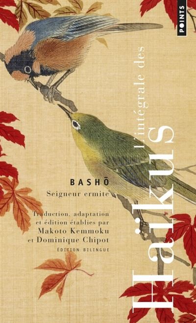 L'Intégrale des haikus Édition bilingue