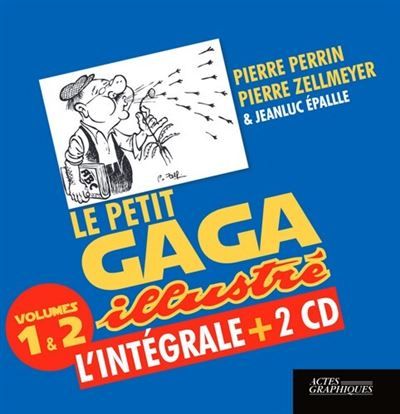 L'Intégrale du petit GAGA illustré 2 tomes et 2 CD audio